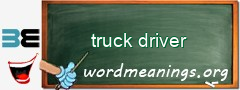 WordMeaning blackboard for truck driver